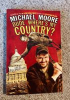 „Dude, where‘s my country?“ von Michael Moore