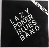 LP Lazy Poker Blues Band Soul Food LP 1981