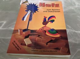 Holz zum spielen und Dekorieren - Bastelbuch mit Schablonen