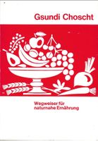 Gsundi Choscht Wegweiser zu naturnaher Ernährung Kneipp 1973
