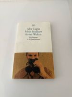 Alex Capus "Mein Studium ferner Welten"