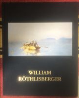 Livre sur le peintre neuchâtelois William Röthlisberger