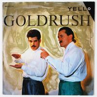 7" YELLO - GOLDRUSH - Deutsche 1. Pressung 1986