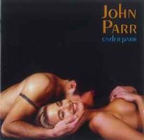 John Parr – Under Parr