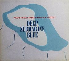 Ivo Prato Daniel Woodtli  DEEP SUBMARINE BLUE  Swiss Jazz CD