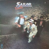 Sailor LP – Trouble
