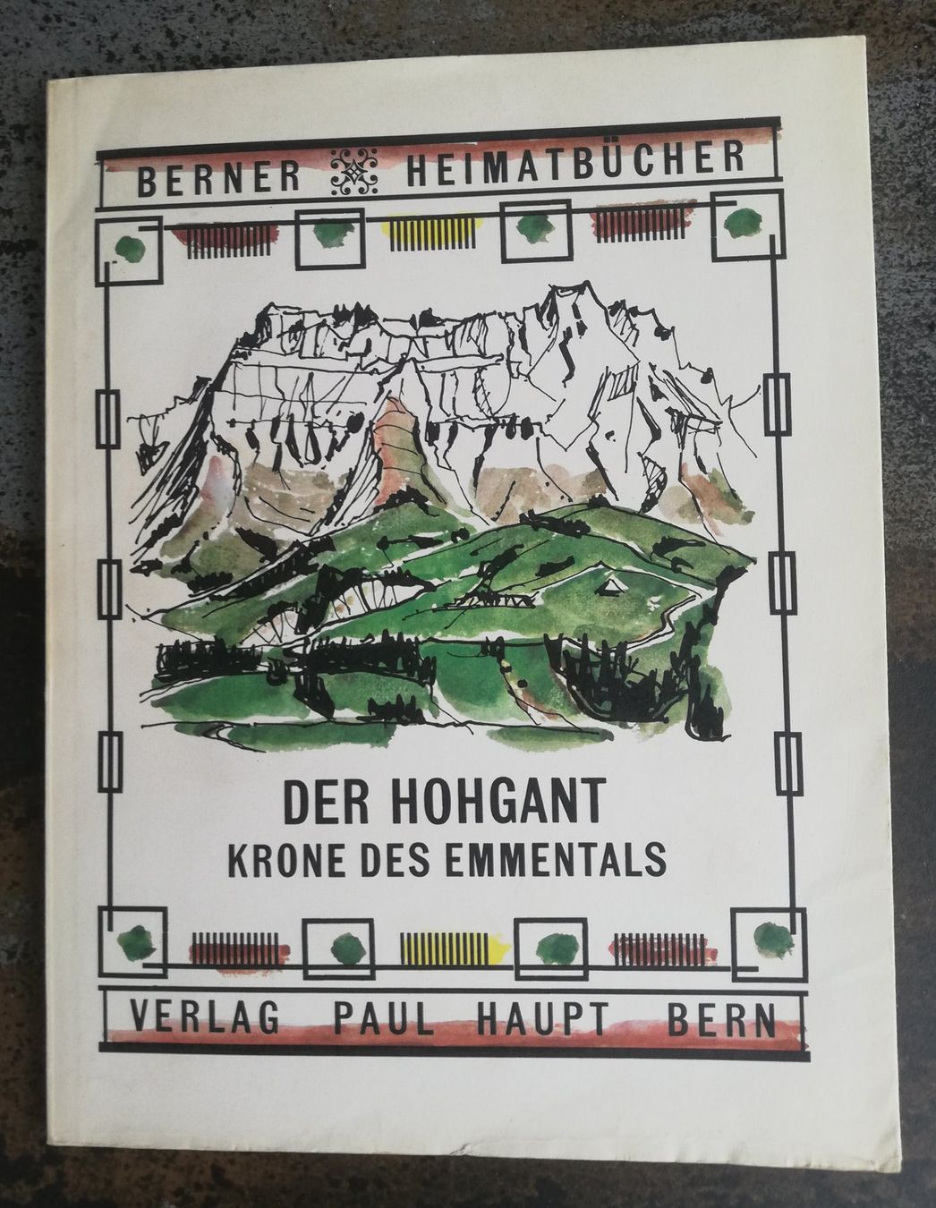 Libri: Der Hogant - Krone des Emmentals – Usato da Hildisrieden venduto da Malve