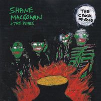 Shane MacGowan And The Popes: The Crock Of Gold, Vergr - b