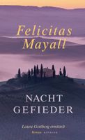 Mayall Felicitas - Nachtgefieder (geb)/ Krimi