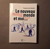 Livre "Le nouveau monde et moi"-Françoise Louis-Chambon 📖📙