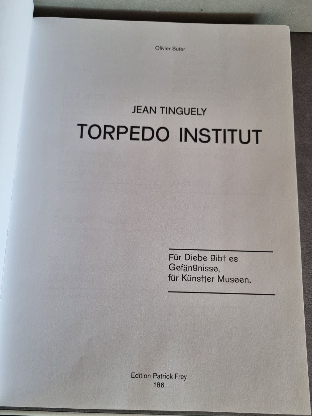 Libri: Jean Tinguely - Torpedo Institut - Kunstbuch, Patrick Frey – Usato da Lenzburg venduto da poggio67 2