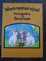 G. Caspari & H. Meise; Buch Wenn's regnet und schneit / 1986