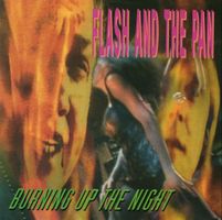 Flash And The Pan – Burning Up The Night