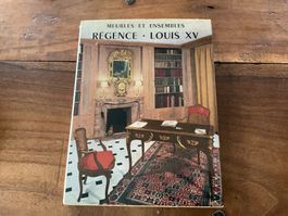 Meubles Régence Louis XV - Livre rare de collection!