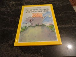 : Ein grosses Schwein war auch mal klein! Friedel Schmidt: