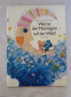 Wer ist der Mächtigste auf der Welt ? / Maus Bilderheft