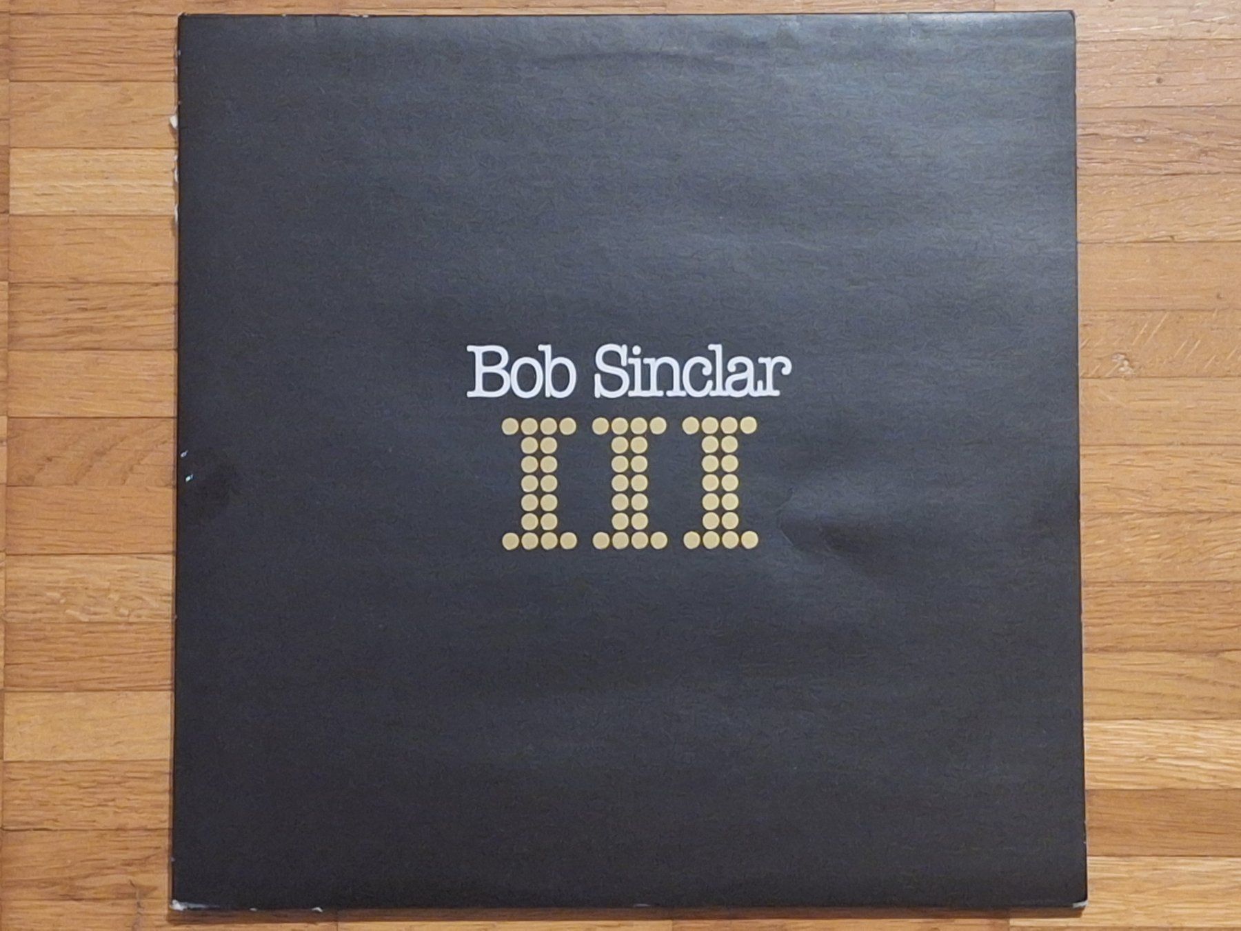 Dischi in vinile: Bob Sinclar, III - 3x Vinyl LP DE 2003 – Nuovo (secondo la descrizione) da Oberentfelden venduto da Musicud