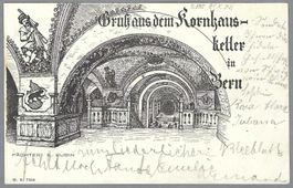 BERN KORNHAUSKELLER 1898, LITO SCHWEIZER KÜNSTLER R. MÜNGER!