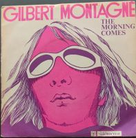 Vinyl-Single Gilbert Montagne - The Morning Comes