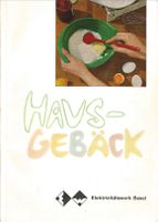 Haus-Gebäck Rezepte Elektrizitätswerk Basel