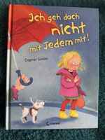 Kinderbuch "Ich geh doch nicht mit Jedem mit!", neuwertig