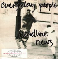 Single7  Everyday People  --  Headline news