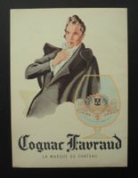 Cognac Favraud;La marque d.chateau,Original-Reklameblatt1950