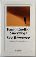 Unterwegs | Der Wanderer – Paulo Coelho – Diogenes – wie neu