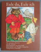 Eule du, Eule ich - Die schönsten Märchen aus der Schweiz