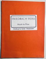 Notenheft: Musik für Flöte von Friedrich Voss