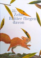 Zehn Blätter fliegen davon - Bilderbuch 2014 von Anne Möller