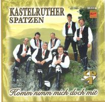 Kastelruther Spatzen CD Komm nimm mich doch mit Vol. 1