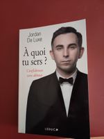 A quoi tu sers ?