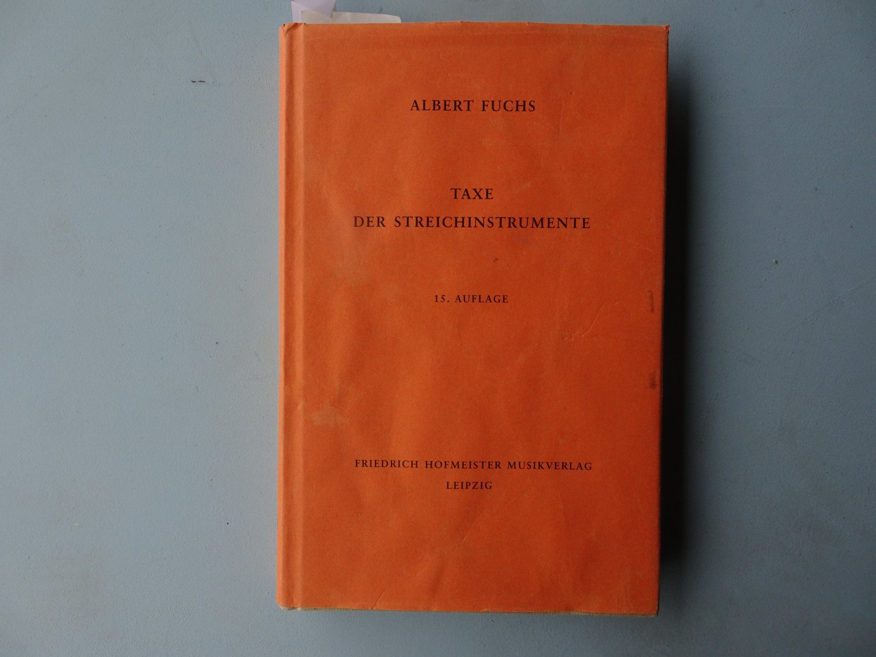 Libri: TAXE der Streichinstrumente - Albert FUCHS - 2003 – Usato da Basel venduto da Kornblumen