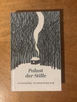 Hansjörg Schertenleib - Palast der Stille