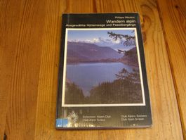 Wandern alpin/Ausgewählte Hüttenwege u.Passübergänge (SAC)