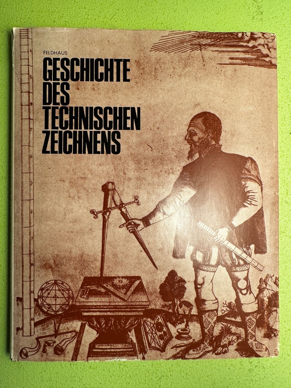 Bücher: Franz Maria Feldhaus: Geschichte des technischen Zeichnens – Gebraucht aus Zürich von allp