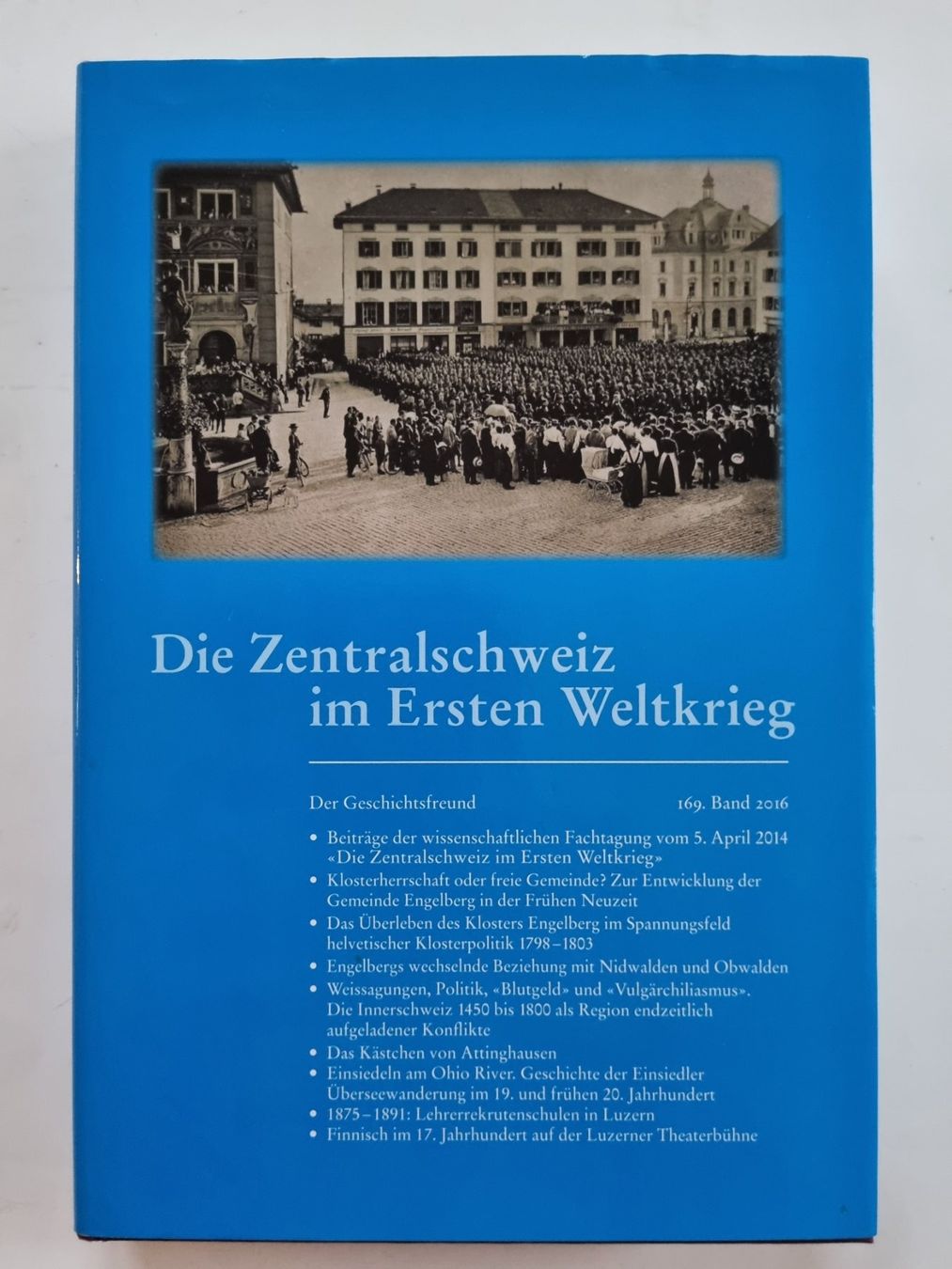 Libri: Zentralschweiz im Ersten Weltkrieg - Geschichtsbuch – Usato da Opfikon venduto da Diversamente