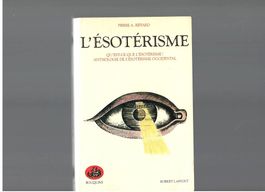 L'ésotérisme - Pierre A. Riffard
