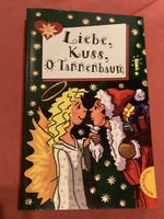 BUCH *LIEBE, KUSS, O TANNENBAUM*Weihnachten ‚Freche Mädchen‘