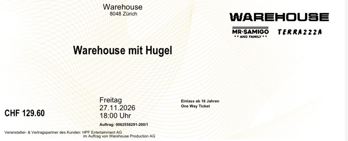 Biglietti: 2 Tickets Warehouse Hugel – Nuovo (secondo la descrizione) da Beinwil (Freiamt) venduto da PauloDD 1