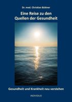 Eine Reise zu den Quellen der Gesundheit  *Christian Büttner