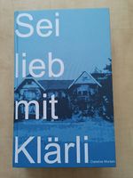 Sei lieb mit Klärli - Clairelise Montani
