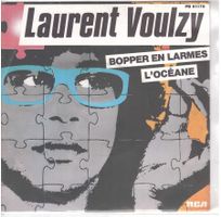 Single7  Laurent voulzy - Bopper en larmes