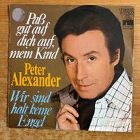 Peter Alexander - Pass Gut Auf Dich Auf, Mein Kind /1.D 1976