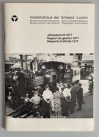 Verkehrshaus Luzern Jahresbericht 1977
