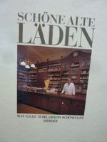 SCHÖNE ALTE LÄDEN. MAX GALLI, SYBIL GRÄFIN SCHÖNFELDT.