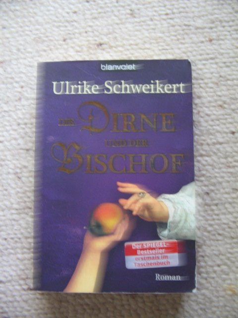 Die Dirne und der Bischof Ulrike Schweikert (Gebraucht) in Reitnau für ...