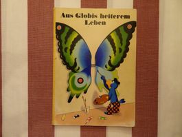 Aus Globis heiterem Leben - 1. Auflage 1973 - unbemalt- G384