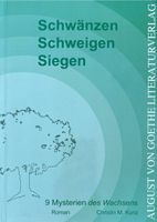 Kunz Christin M., Schwänzen - Schweigen - Siegen